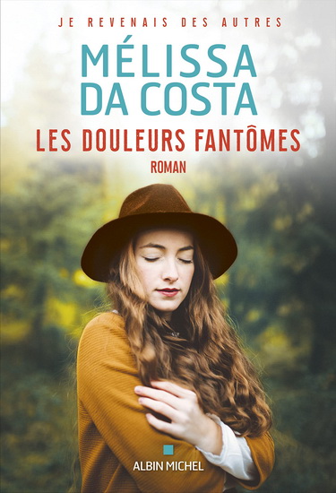 Melissa Da Costa: Les Douleurs fantômes (Paperback, 2022, ALBIN MICHEL)