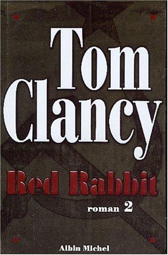 Tom Clancy: Red rabbit (French language, Albin Michel)