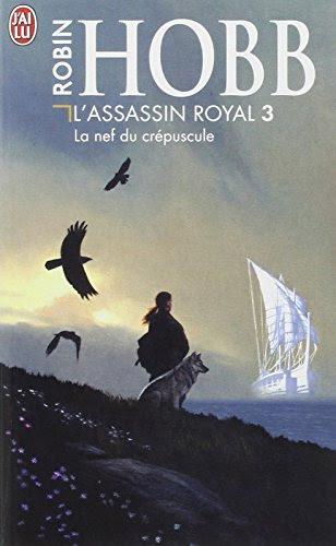 Robin Hobb: La Nef du crépuscule (French language)