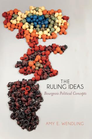 Amy E. Wendling: Ruling Ideas (2014, Lexington Books/Fortress Academic)