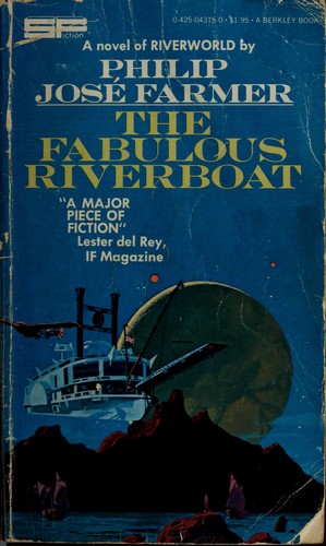 Philip José Farmer: The fabulous riverboat (1973, Berkley)