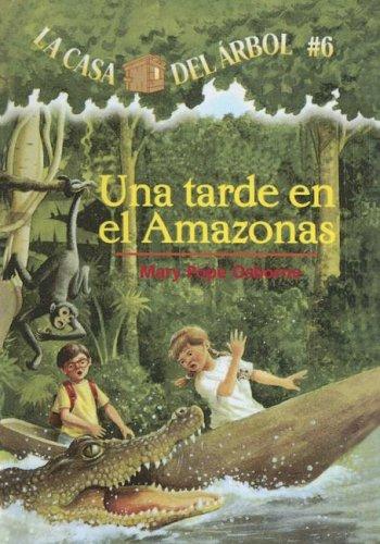 Mary Pope Osborne: Tarde En El Amazonas/afternoon On The Amazon (Magic Tree House in Spanish) (Paperback, Spanish language, Turtleback Books Distributed by Demco Media)