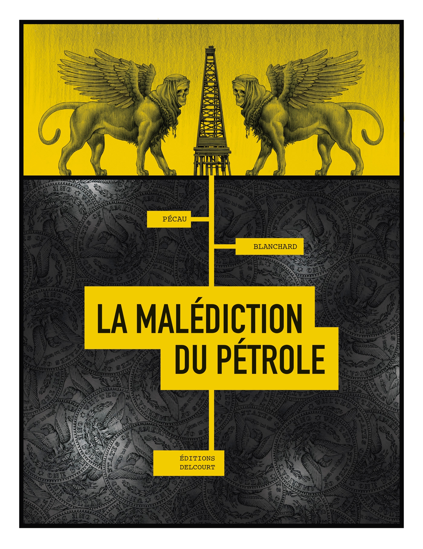 Fred Blanchard, Jean-Pierre Pécau: La malédiction du pétrole (GraphicNovel, français language, 2020, Delcourt)