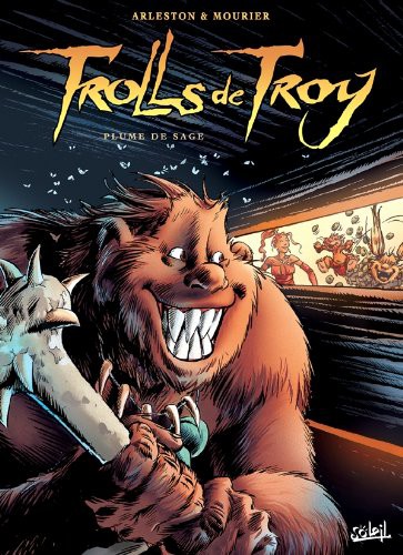 Christophe Arleston, Claude Guth, Jean-Louis Mourier: Trolls de Troy T07 (Hardcover, SOLEIL)