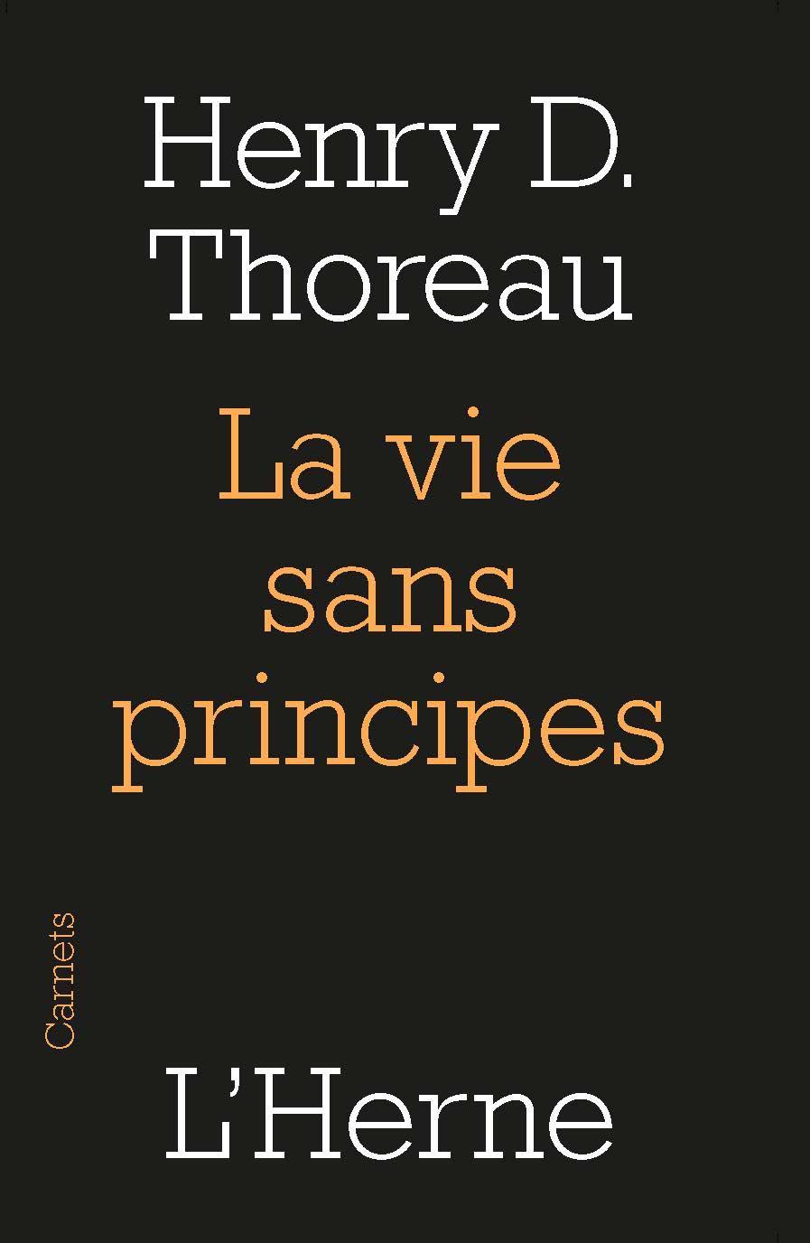 Henry David Thoreau: La vie sans principes (French language)