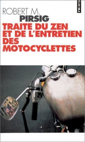 Robert M. Pirsig, Roberty M. Pirsig, Robert Pirsig: Traite Du Zen TE De L'Entretien DES... (French language, 1998)