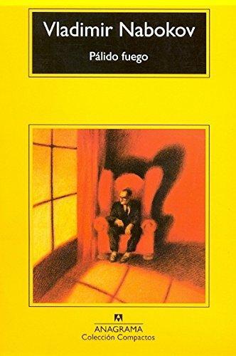 Vladimir Nabokov: Pálido fuego (Paperback, Spanish language, 1992, Anagrama)