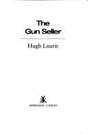 Hugh Laurie: The gun seller (1996, Heinemann)