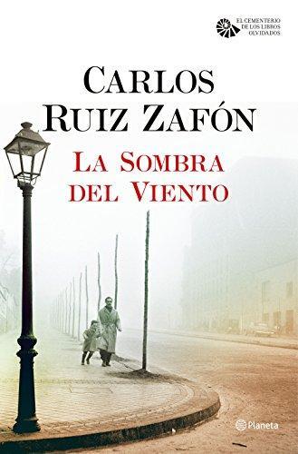 Carlos Ruiz Zafón: La Sombra del Viento (Hardcover, Spanish language, 2016, Editorial Planeta)