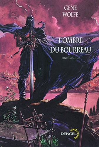 Gene Wolfe: L'ombre du bourreau (Paperback, DENOEL)