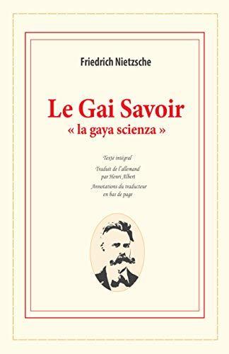 Friedrich Nietzsche: Le Gai Savoir (2019)