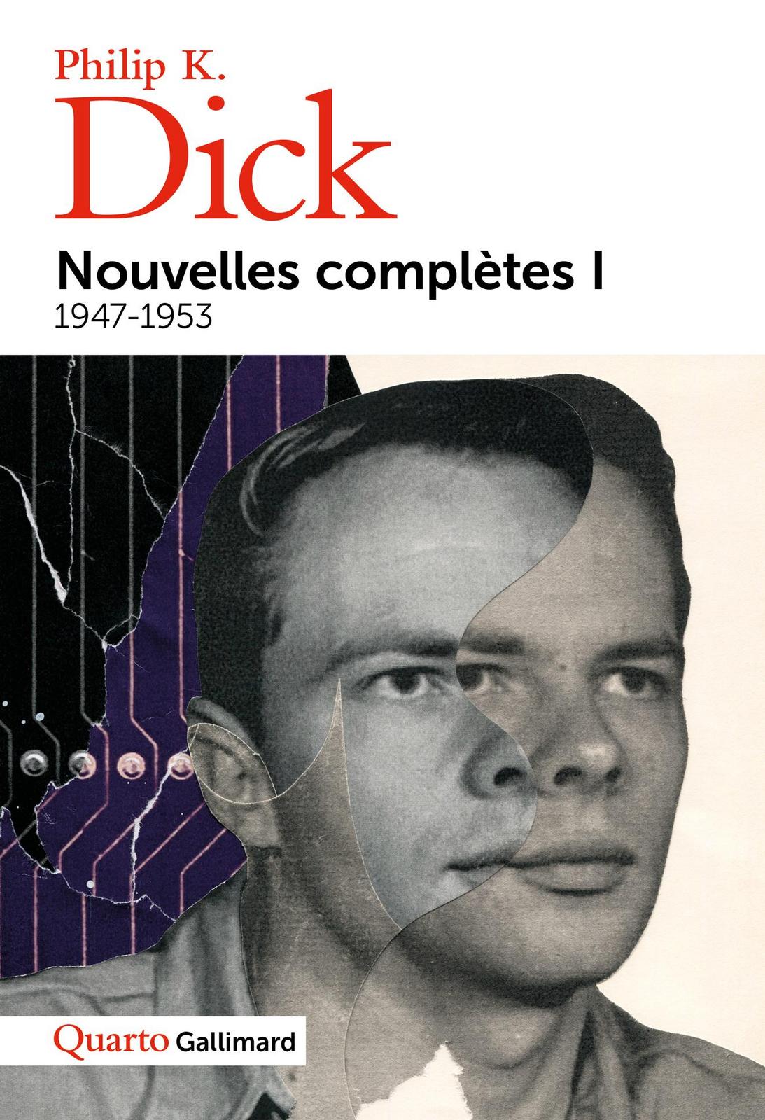 Philip K. Dick: Nouvelles complètes Tome I (French language, 2020, Éditions Gallimard)