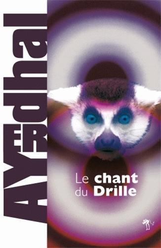 Ayerdhal: Le chant du Drille (French language, 2009, Au Diable Vauvert)