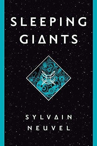 Sylvain Neuvel: Sleeping Giants (Del Rey Books)