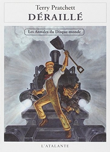 Terry Pratchett: Les annales du Disque-Monde, Tome 35 : Déraillé (L'Atalante Editions)