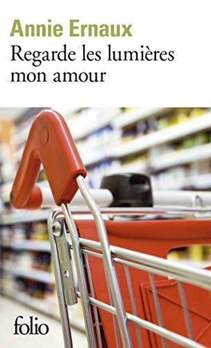 Annie Ernaux: Regarde les lumières mon amour (Paperback, French language, 2016, Gallimard)
