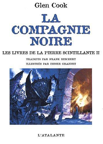 Glen Cook: La compagnie noire (français language, 2008, L'Atalante)