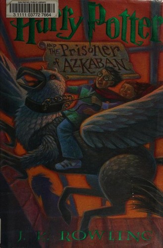 J. K. Rowling: Harry Potter And The Prisoner Of Azkaban (Hardcover, 1999, Arthur A. Levine Books)