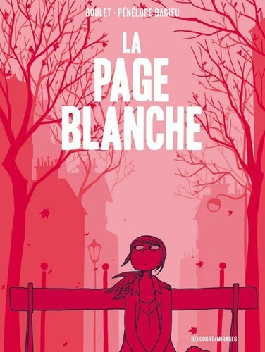 Boulet, Pénélope Bagieu: La page blanche (French language, 2012, Delcourt / Mirages)