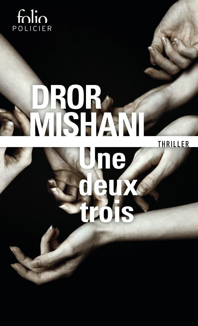 Dror Mishani: Une deux trois (Paperback, French language, 2021, Éditions Gallimard)