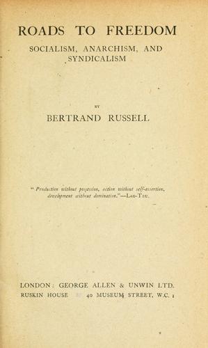 Bertrand Russell: Roads to freedom (1918, Allen & Unwin)