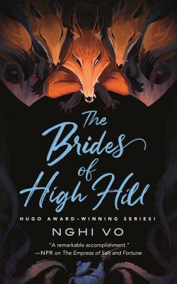 Nghi Vo: The Brides of High Hill (Hardcover, 2024, Doherty Associates, LLC, Tom, Doherty Associates, LLC, Tom)