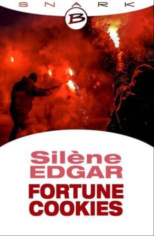 Silène Edgar: Fortune cookies (EBook, French language, 2014, Bragelonne)