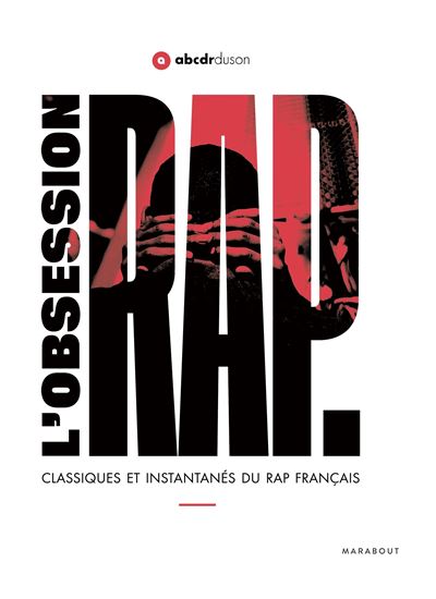 L'ABCDR du Son: L'obsession Rap (Paperback, French language, 2019, Marabout)