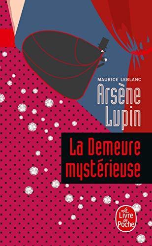 Maurice Leblanc: La demeure mystérieuse (French language, 1969, Librairie générale française)