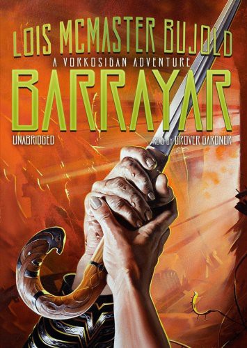 Grover Gardner, Lois McMaster Bujold: Barrayar (AudiobookFormat, Blackstone Audiobooks, Blackstone Audio, Inc.)