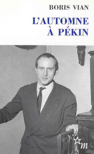 Boris Vian: L'Automne à Pékin (French language, 1990, Les Éditions de Minuit)