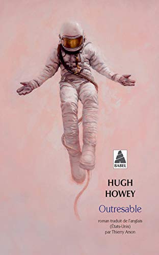 Hugh Howey, Thierry Arson: Outresable (Paperback, 2021, ACTES SUD, Actes Sud)