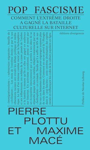 Pierre Plottu, Maxime Macé: Pop fascisme (Paperback, français language, 2024, Éditions Divergences)