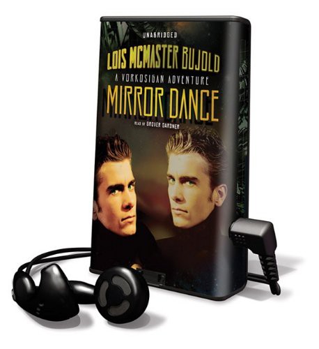 Grover Gardner, Lois McMaster Bujold: Mirror Dance (EBook, Blackstone Pub)