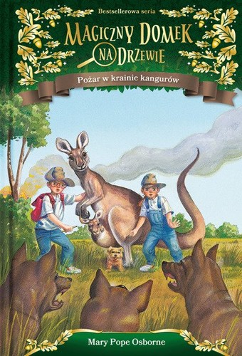 Mary Pope Osborne, Sal Murdocca, Marcela Brovelli: Magiczny domek na drzewie. Pożar w krainie kangurów (Hardcover, Polish language, 2019, Mamania)