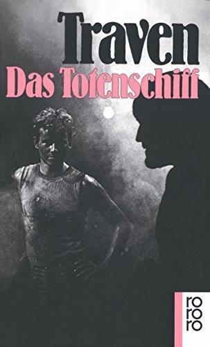 B. Traven: Das Totenschiff (Paperback, German language, 2001, Rowohlt Verlag, Rowohlt Tb.)