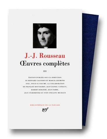 Jean-Jacques Rousseau: Oeuvres complètes. (Hardcover, French language, 1959, Gallimard], Gallimard)