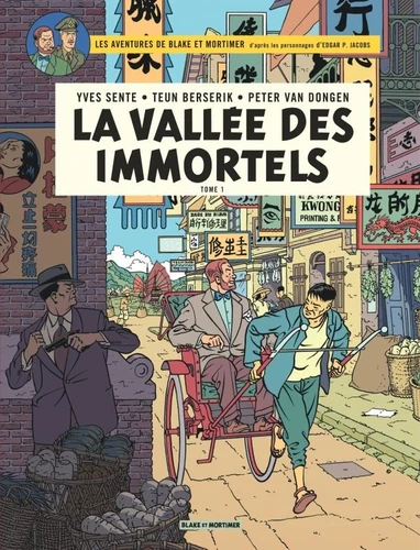 Yves Sente, Van Dongen Peter, Berserik Teun: Blake & Mortimer - La Vallée des Immortels (Hardcover, français language, 2018, BLAKE MORTIMER)