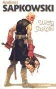 Andrzej Sapkowski: Wieża Jaskółki (Saga o Wiedźminie, #4) (Polish language, 2001)