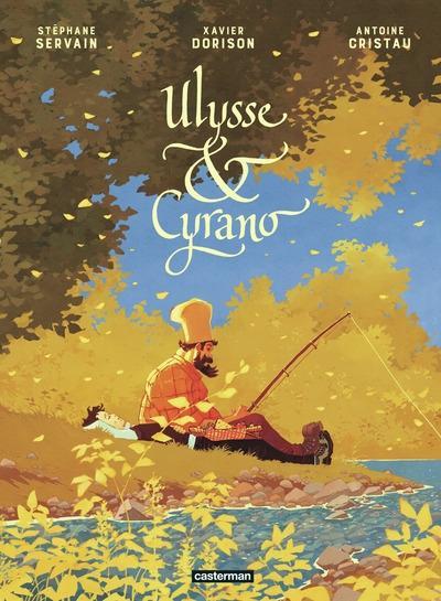 Xavier Dorison, Antoine Cristau, Stéphane Servain: Ulysse & Cyrano (French language, 2024, Casterman)