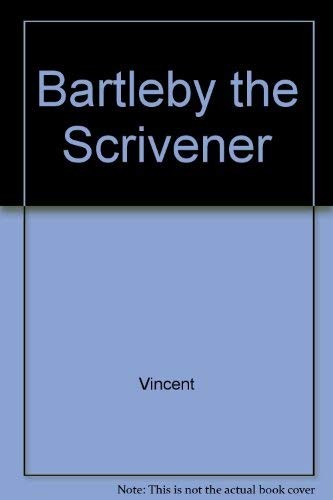 Howard P. Vincent: Bartleby the Scrivener (Paperback, Kent State Univ Pr)