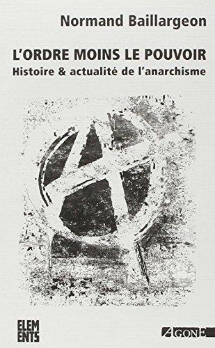 Normand Baillargeon: L'ordre moins le pouvoir (French language, 2008, éditions Agone)