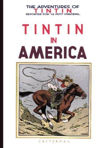 Hergé: Tintin in America (Adventures of Tintin) (Hardcover, Casterman Editions)