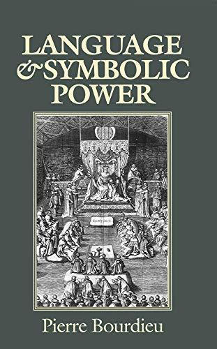 Pierre Bourdieu: Language and symbolic power (1991)