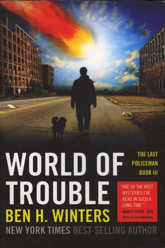 Ben H. Winters: World of Trouble (Paperback, Quirk Books)