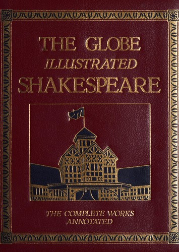 RH Value Publishing, William Shakespeare: Globe Illustrated Shakespeare (Hardcover, 1984, Random House Value Publishing)