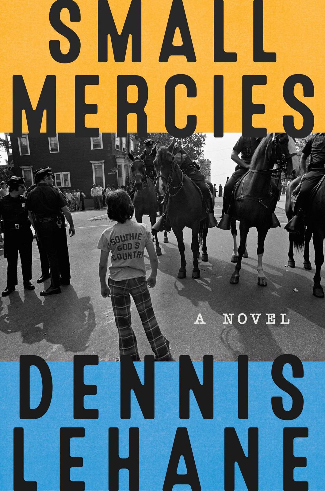 Dennis Lehane: Small Mercies (2023, HarperCollins)