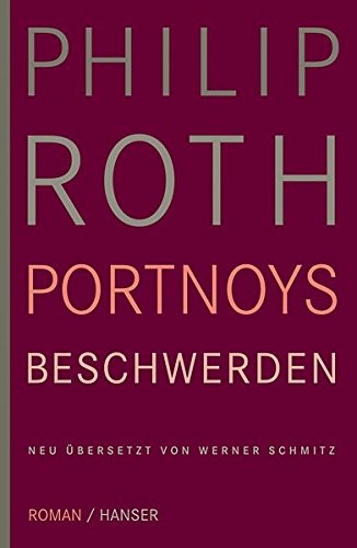 Philip Roth: Portnoys Beschwerden (Hardcover, Hanser, Carl GmbH + Co.)