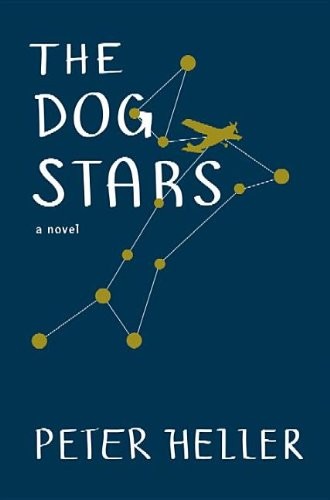 Peter Heller: The Dog Stars (2013, Center Point Pub)