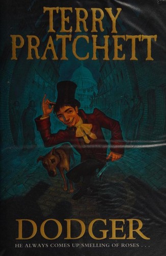 Terry Pratchett: Dodger (2012, Doubleday)